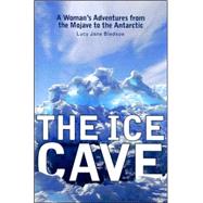 The Ice Cave by Bledsoe, Lucy Jane, 9780299218447