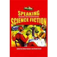 Speaking Science Fiction by Sawyer, Andy; Seed, David, 9780853238447