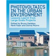 Photovoltaics in the Urban Environment: Lessons Learnt from Large Scale Projects by Gaiddon,Bruno ;Gaiddon,Bruno, 9781138978447