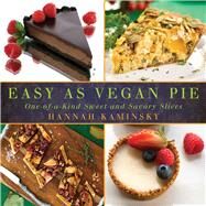 Easy As Vegan Pie by Kaminsky, Hannah, 9781510738447