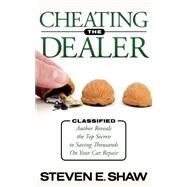 Cheating the Dealer by Shaw, Steven E., 9781600378447