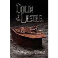 Colin and Lester by O'hanlon, Bernard Michael, 9781606938447