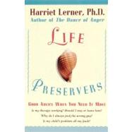 Life Preservers: Staying Afloat in Love and Life by Lerner, Harriet Goldhor, 9780061748448