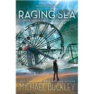 Raging Sea by Buckley, Michael, 9780544348448