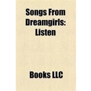 Songs from Dreamgirls : Listen by , 9781156308448