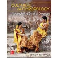 Loose Leaf for Cultural Anthropology: Appreciating Cultural Diversity by Kottak, Conrad, 9781259818448