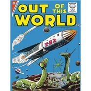 Out of This World 1 by Charlton Comics; Escamilla, Israel; Mastroserio, Rocco; Agostino, Jon D., 9781523908448