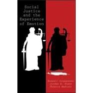 Social Justice and the Experience of Emotion by Cropanzano; Russell, 9781848728448