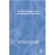 Welfare Trends in the Scandinavian Countries by Erikson,Robert, 9780873328449