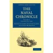 The Naval Chronicle by Clarke, James Stanier; McArthur, John, 9781108018449