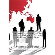 The Effective Executive by Putter, Maarten-jan B, 9781503268449
