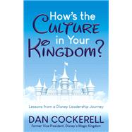 Hows the Culture in Your Kingdom? by Cockerell, Dan, 9781642798449