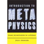 Introduction to Metaphysics by Grondin, Jean; Soderstrom, Lukas, 9780231148450
