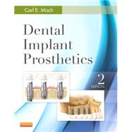 Dental Implant Prosthetics by Misch, Carl E., 9780323078450