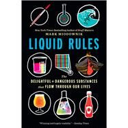 Liquid Rules by Miodownik, Mark, 9780358108450