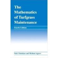 The Mathematics of Turfgrass Maintenance by Christians, Nick E.; Agnew, Michael L., 9780470048450
