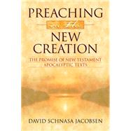 Preaching in the New Creation by Jacobsen, David A., 9780664258450