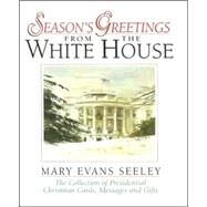 Season's Greetings from the...,Seeley, Mary Evans,9780965768450