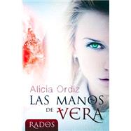 Las Manos De Vera/ Vera hands by Ordiz, Alicia; Jorques, Alexia, 9781508658450