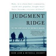 Judgment Ridge: The True Story Behind the Dartmouth Murders by Zuckoff, Mitchell, 9780060008451