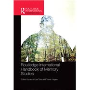 Routledge International Handbook of Memory Studies by Tota, Anna Lisa; Hagen, Trever, 9780367868451