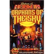 Orphans of the Sky by Heinlein, Robert A., 9780671318451