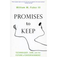 Promises to Keep by Fisher, William W., III, 9780804758451