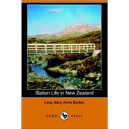 Station Life in New Zealand by Barker, Lady Mary Anne, 9781406508451