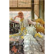 The Beloved Invader by Price, Eugenia, 9781596528451