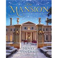 The Mansion by Van Dyke, Henry; Burr, Dan, 9781606418451