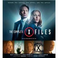 The Complete X-Files  Revised and Updated Edition by Knowles, Chris; Hurwitz, Matt; Spotnitz, Frank, 9781608878451