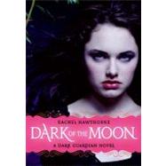 Dark of the Moon by Hawthorne, Rachel, 9780061918452