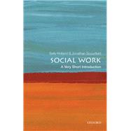 Social Work: A Very Short Introduction by Holland, Sally; Scourfield, Jonathan, 9780198708452