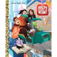 Wreck-It Ralph 2 Little Golden Book (Disney Wreck-It Ralph 2) by Parent, Nancy; Chen, Helen, 9780736438452