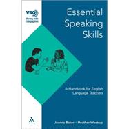 Essential Speaking Skills by Baker, Joanna; Westrup, Heather, 9780826458452