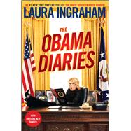 The Obama Diaries by Ingraham, Laura, 9781439198452