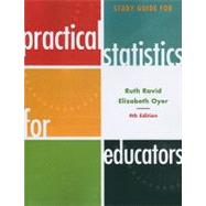 Study Guide for Practical Statistics for Educators by Ravid, Ruth; Oyer, Elizabeth, 9781442208452