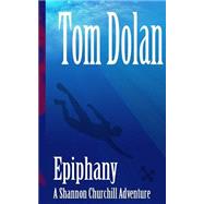 Epiphany by Dolan, Tom, 9781502768452