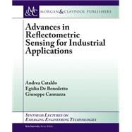 Advances in Reflectometric Sensing for Industrial Applications by Cataldo, Andrea; De Benedetto, Egidio; Cannazza, Giuseppe, 9781627058452