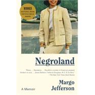 Negroland by JEFFERSON, MARGO, 9780307378453