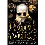 Kingdom of the Wicked by Maniscalco, Kerri, 9780316428453
