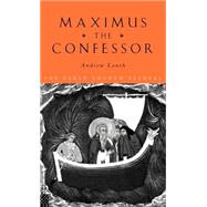 Maximus the Confessor by Louth; Andrew, 9780415118453