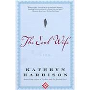 The Seal Wife by HARRISON, KATHRYN, 9780812968453