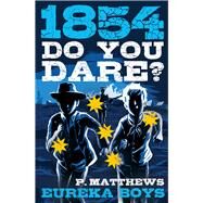 1854: Eureka Boys by Matthews, Penny, 9780143308454