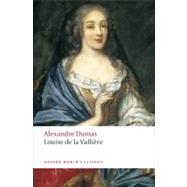 Louise de la Vallire by Dumas, Alexandre; Coward, David, 9780199538454