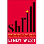 Shrill by Lindy West, 9780316348454