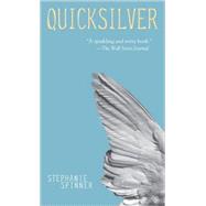 Quicksilver by SPINNER, STEPHANIE, 9780440238454