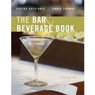 The Bar and Beverage Book, 5th Edition by Katsigris, Costas; Thomas, Chris, 9780470248454