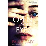 Open Your Eyes by Daly, Paula, 9780802128454