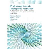 Professional Issues in Therapeutic Recreation 3E by Stumbo, Norma J.; Wolfe, Brent D.; Pegg; Shane, 9781571678454